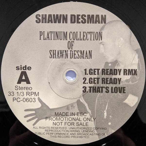 

12inch Record SHAWN DESMAN - Platinum Collection Of Shawn Desman PC0603 Not On Label 2006 Europe Soul/Funk Used