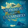 Voyage of the Damned by Frances White Hardback Book 9780241640074