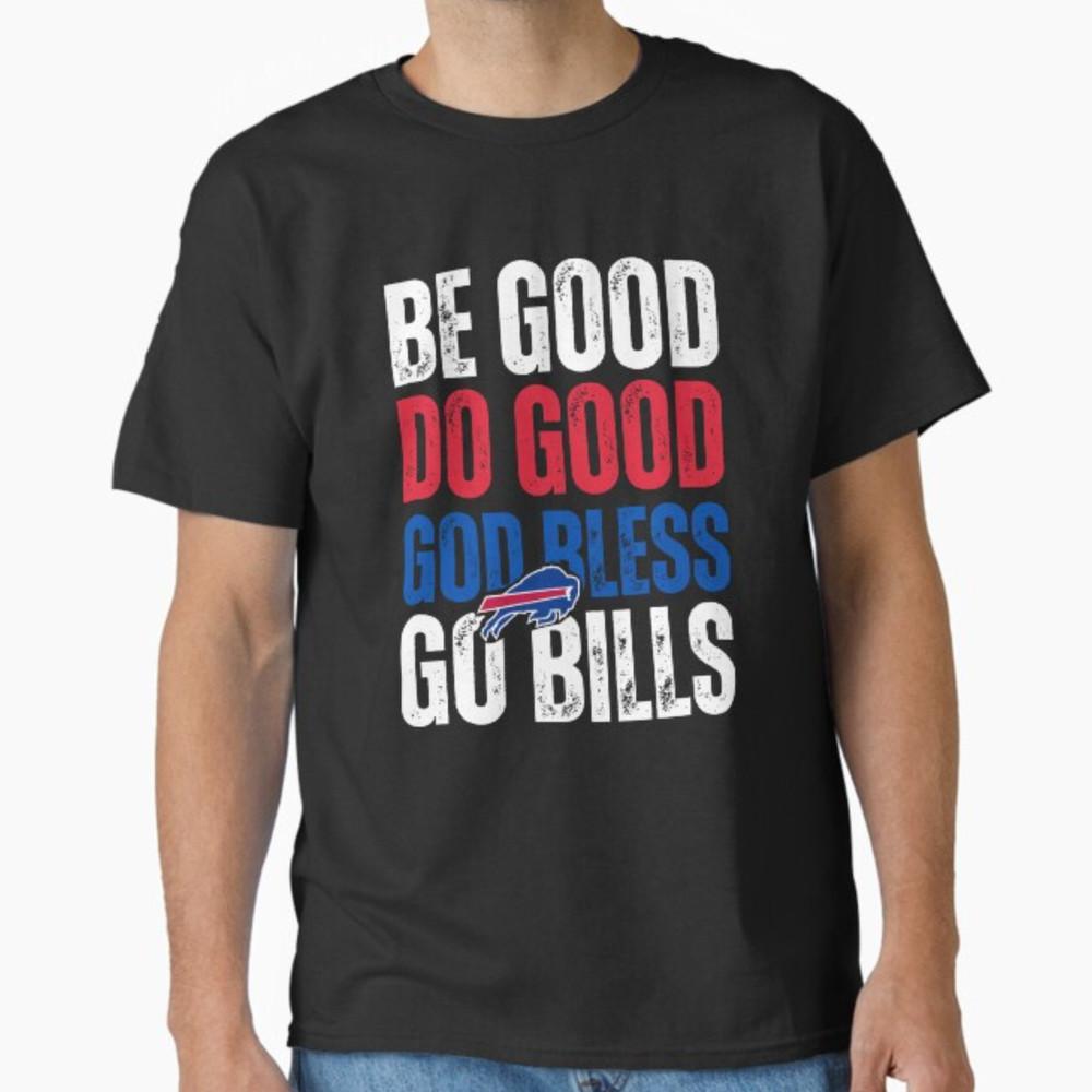 Funny Be Good Do Good Go Bills MVP 17 Sports Unisex tshirt Unisex T-Shirt XL