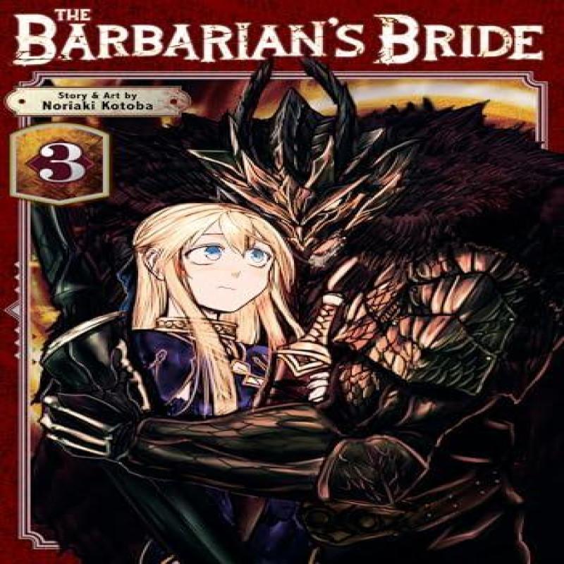 The Barbarians Bride Vol. 3 by Noriaki Kotoba Paperback Book 9798891609433