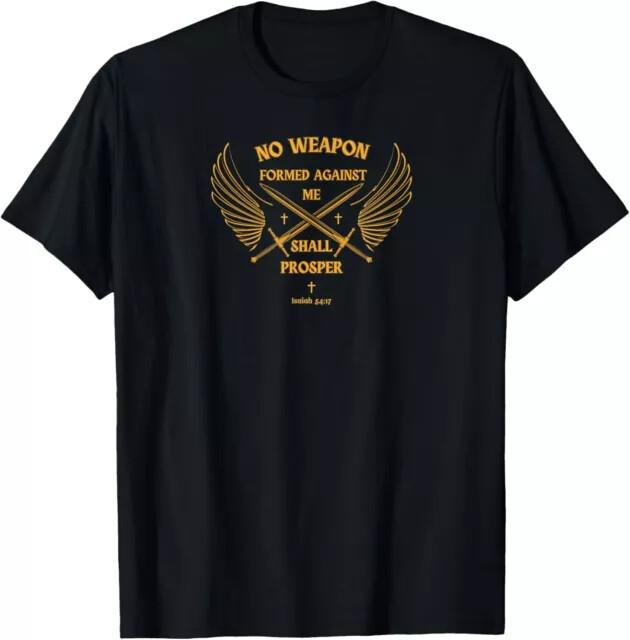 

No Weapon Formed Against Me Christian ShirtGood Quality TShirt Size S5XL Unisex T-Shirt XXL