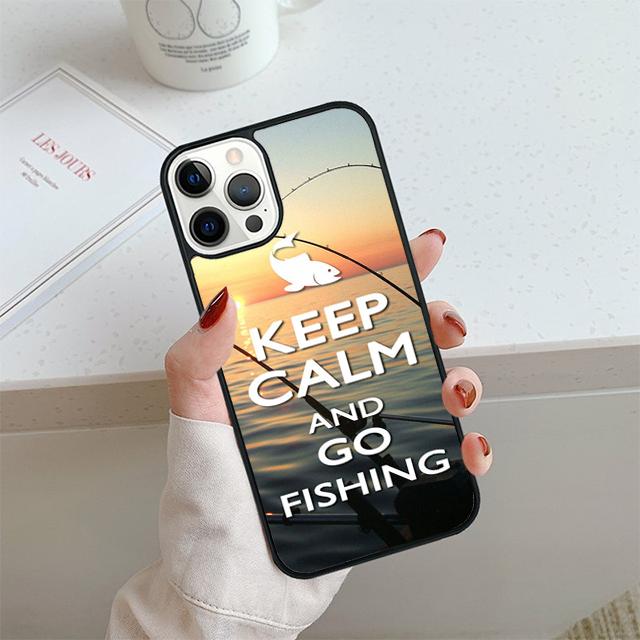 

Keep Calm and Go Fishing Phone Case For iPhone 17 Air 14 15 16 13 12 Cover For Apple Pro Max 6S Plus Coque iPhone 16plus