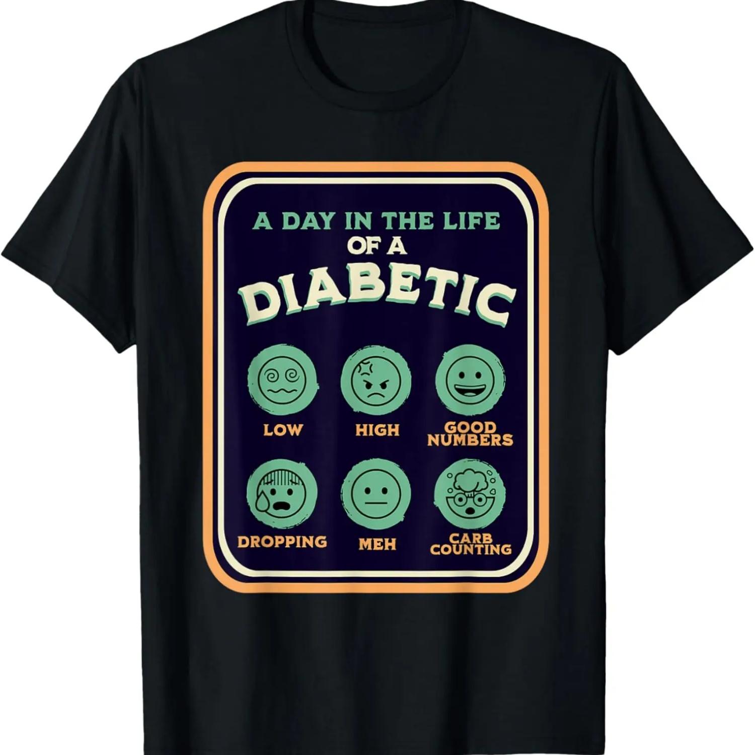 

Type One Diabetes A Day As A Diabetic Funny T1D Awareness T-Shirt XXXXXL