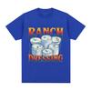 Funny Ranch Dressing Retro Meme Graphic TShirt Unisex Women Casual ONeck Short Sleeve T Shirts Vintage Oversized Cotton Tee Shirt