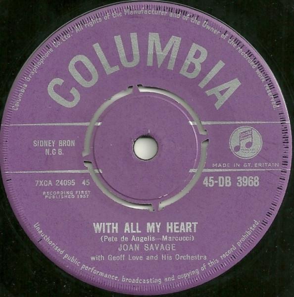 

7inch Record JOAN SAVAGE With All My Heart 45DB3968 Columbia 1957 UK Pop Used