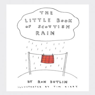 The Little Book of Scottish Rain by Ron Butlin Paperback Book 9781780275574