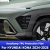Car Headlight Tint Anti-Scratch Protective Cover Film Self Healing TPU Stickers For HYUNDAI KONA 2024 2025 Accessories