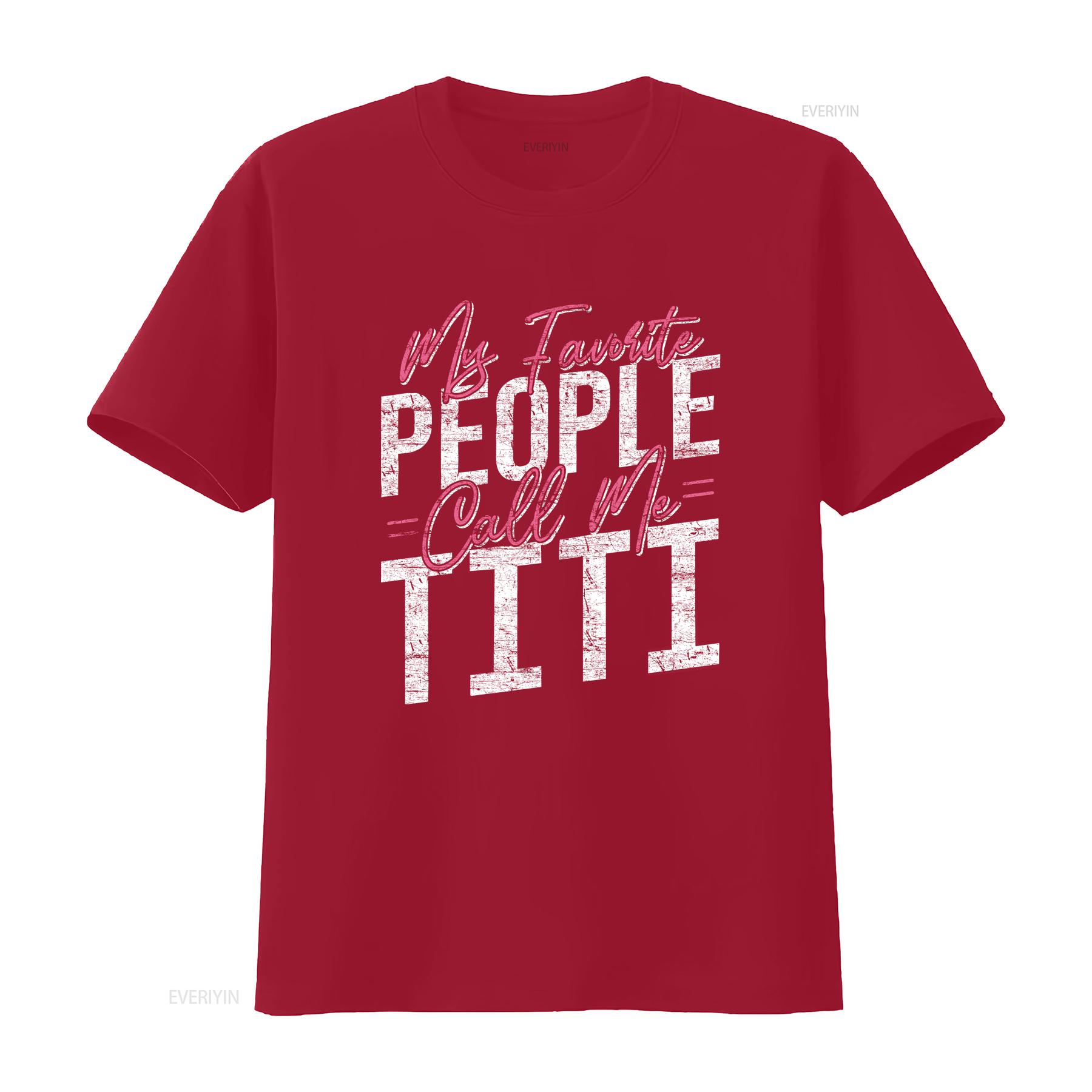 Мои любимые люди называют меня Тити Футболка для латиноамериканской тети Тетя Тетя Лучшая винтажная Стильная дышащая Модная универсальная S