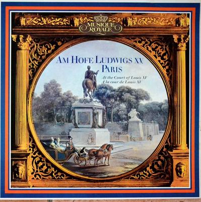LP Record VARIOUS - Am Hofe Ludwigs XV, Paris / At The  199003 Musique Royale Germany Classical Used