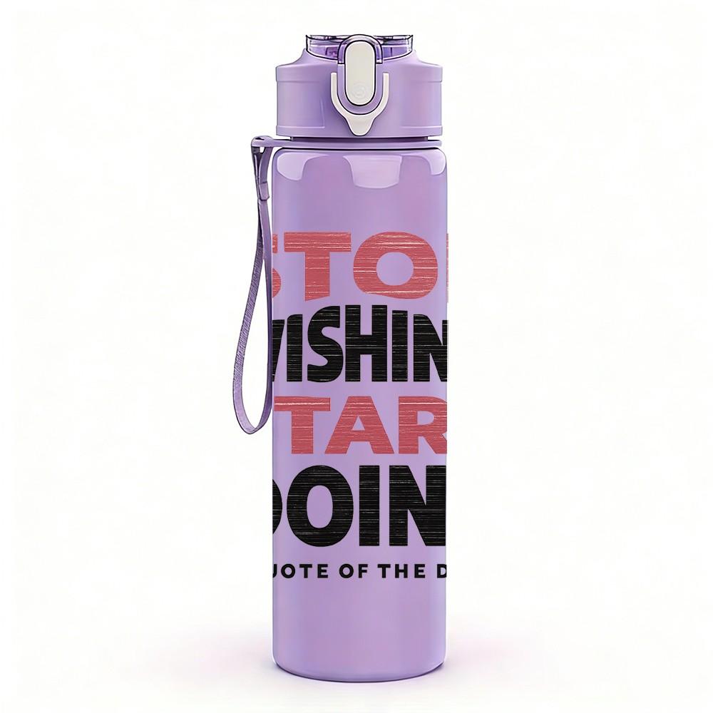 1PC Stop Wishing Start Doing Text 750ml Color Plastic Sports Water Bottle Leakproof Flip Straw Lid Suitable for Sports Office Home Use