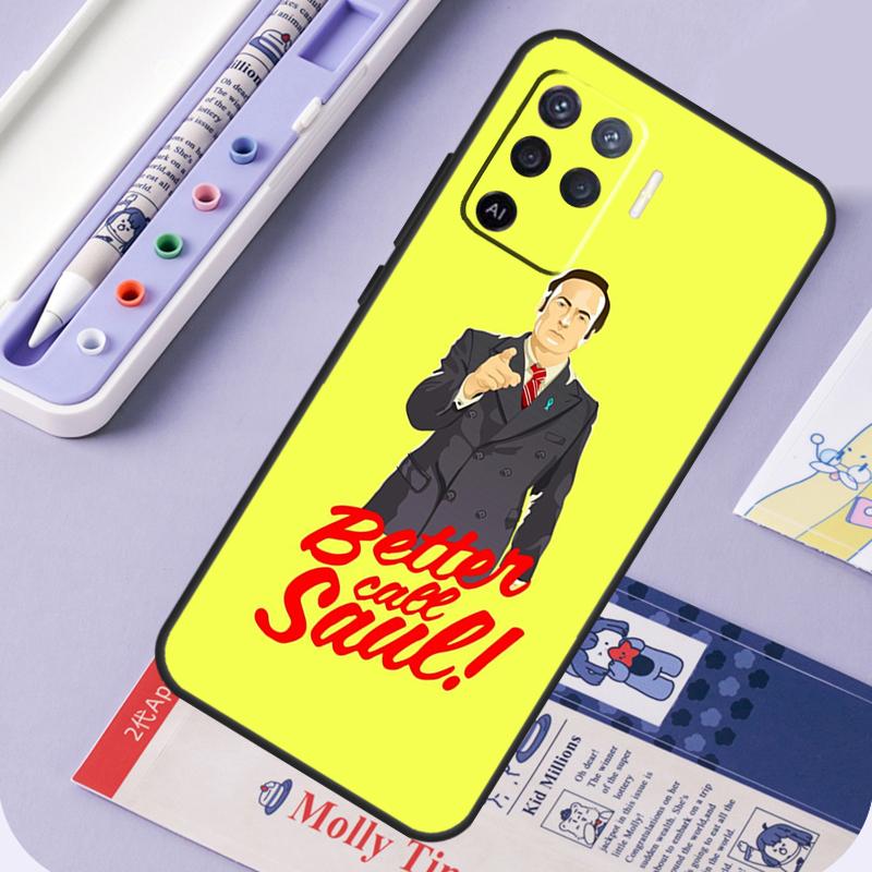 Better Call Saul For Oppo A17 A18 A94 A74 A54 A15 A38 A58 A78 A98 A40 A60 A80 A16 A76 A96 A57 A77 A5 Pro Case