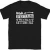 Wish Everything Was As Easy As Getting Fat T-Shirt Funny Humor Gift Text Tee
