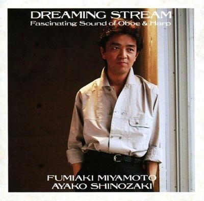 CD FUMIAKI MIYAMOTO - Dreaming Stream  28DC5070 SONY MUSIC 1988 Japan ObiClassical Used