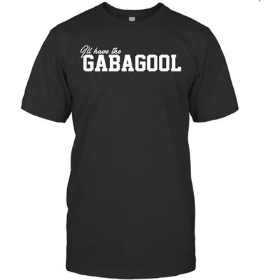 I'll Have The Gabagool Novelty T Shirt T-Shirt (Black;2XL)