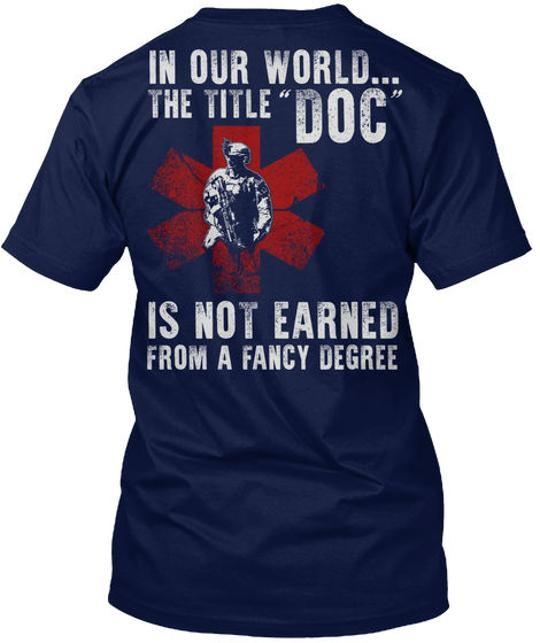 Corpsman In Our World The Title doc Is Not Earned T-Shirt Made in USA S to 5XL M