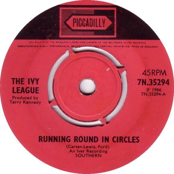 7inch Record IVY LEAGUE - Running Round In Circles / Rain Rai 7N35294 Piccadilly 1966 UK Rock Used