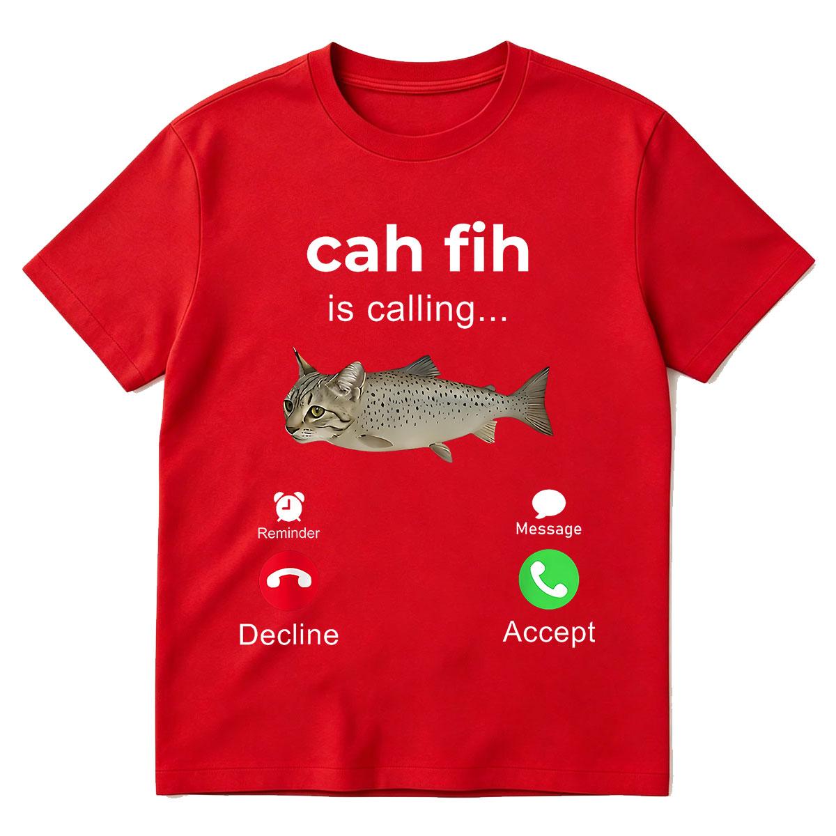 

Cah Fih Calling Remind Me Message Decline Accept Phone Call Fish Cat TShirt Funny FishUnisex Graphic Outfit Short Sleeve T Shirts S