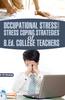 Bok Occupational Stress and Stress Coping Strategies of B.Ed. College Teachers