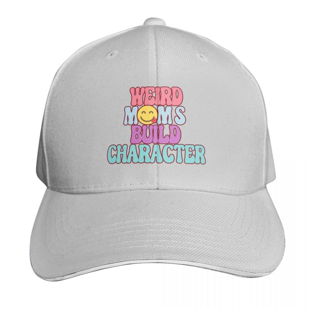Weird Moms Build Character Funny Mama Stay Weird Cool Moms Baseball Cap Men Women Casual Summer Sport Sun Cap