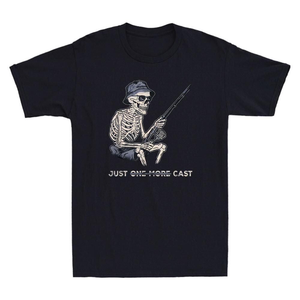 Just One More Cast Funny Skeleton Fishing Meme Humor Quote Vintage Men s T-Shirt Unisex T-Shirt XL