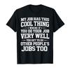 Mein Job Hat Dieses Coole Ding Lustiges Mitarbeiter Sarkasmus Meme T-Shirt Für Männer Frauen 100% Baumwolle T-Shirts Kurzarm Oberteile 0318-1 - ...