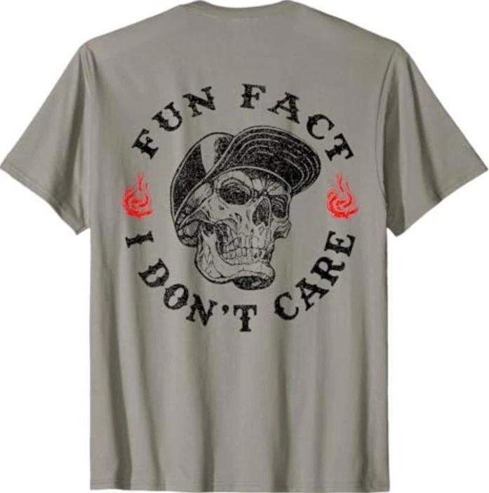 (ON BACK) Fun Fact I Don t Care Funny Skeleton Sarcastic T-Shirt 3XL