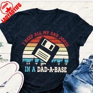 

I Keep All My Dad Jokes in A Dadabase TShirt New Best Daddy Shirt Gift for Fathers Day Summer Fashion Casual Soft Cotton Tee S
