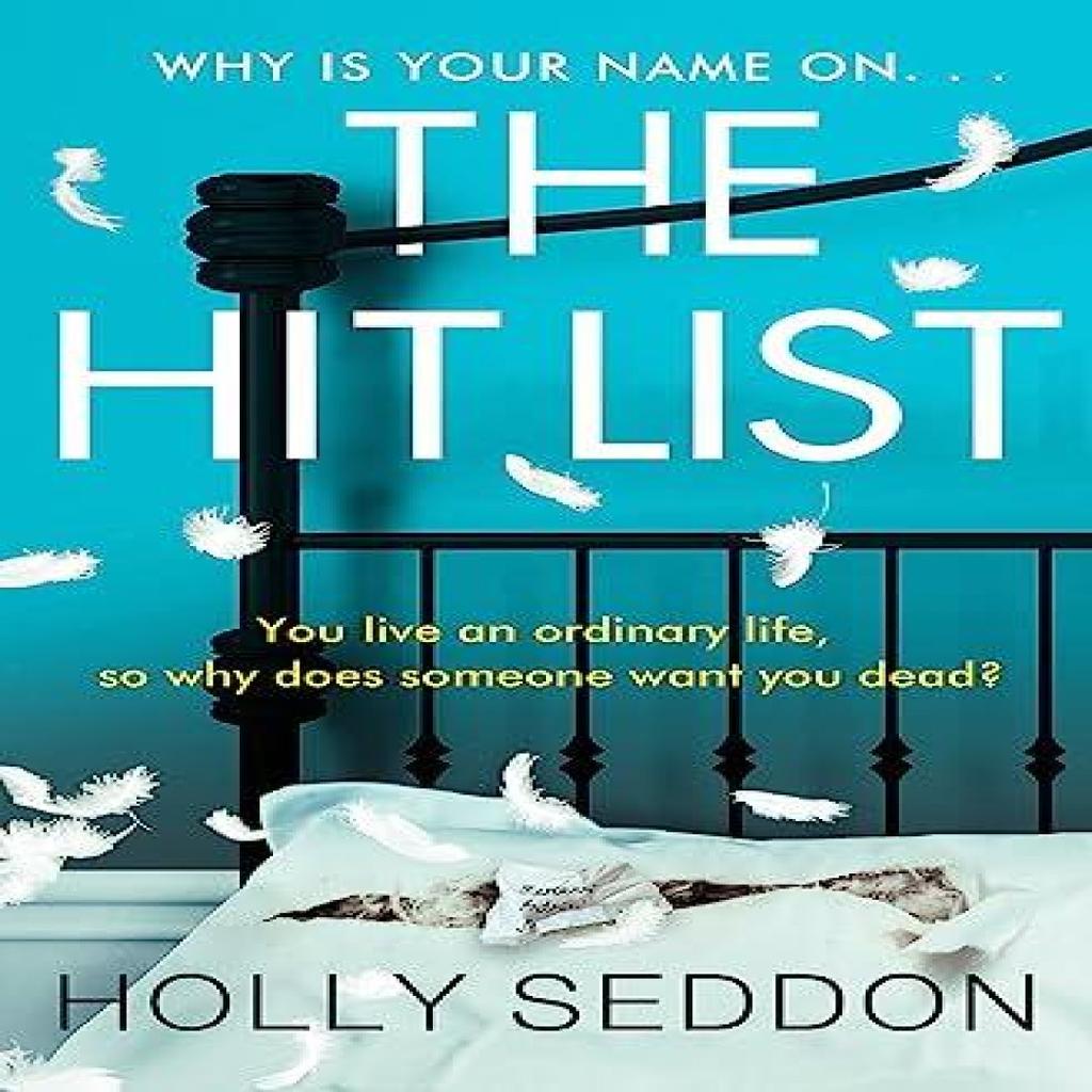 The Hit List by Holly Seddon Paperback Book 9781409195504