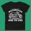 Motorcycle Ride To Live Womens T-Shirt Mens Tops Tees Unisex