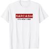 Sarkasmus ist, wie ich umarme Spruch Sarkastisch Neuheit Witz Lustiges T-Shirt