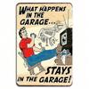 Metal Poster Wall Art, Funny Garage Sign What Happens In The Garage Stays, Home Decor Gift