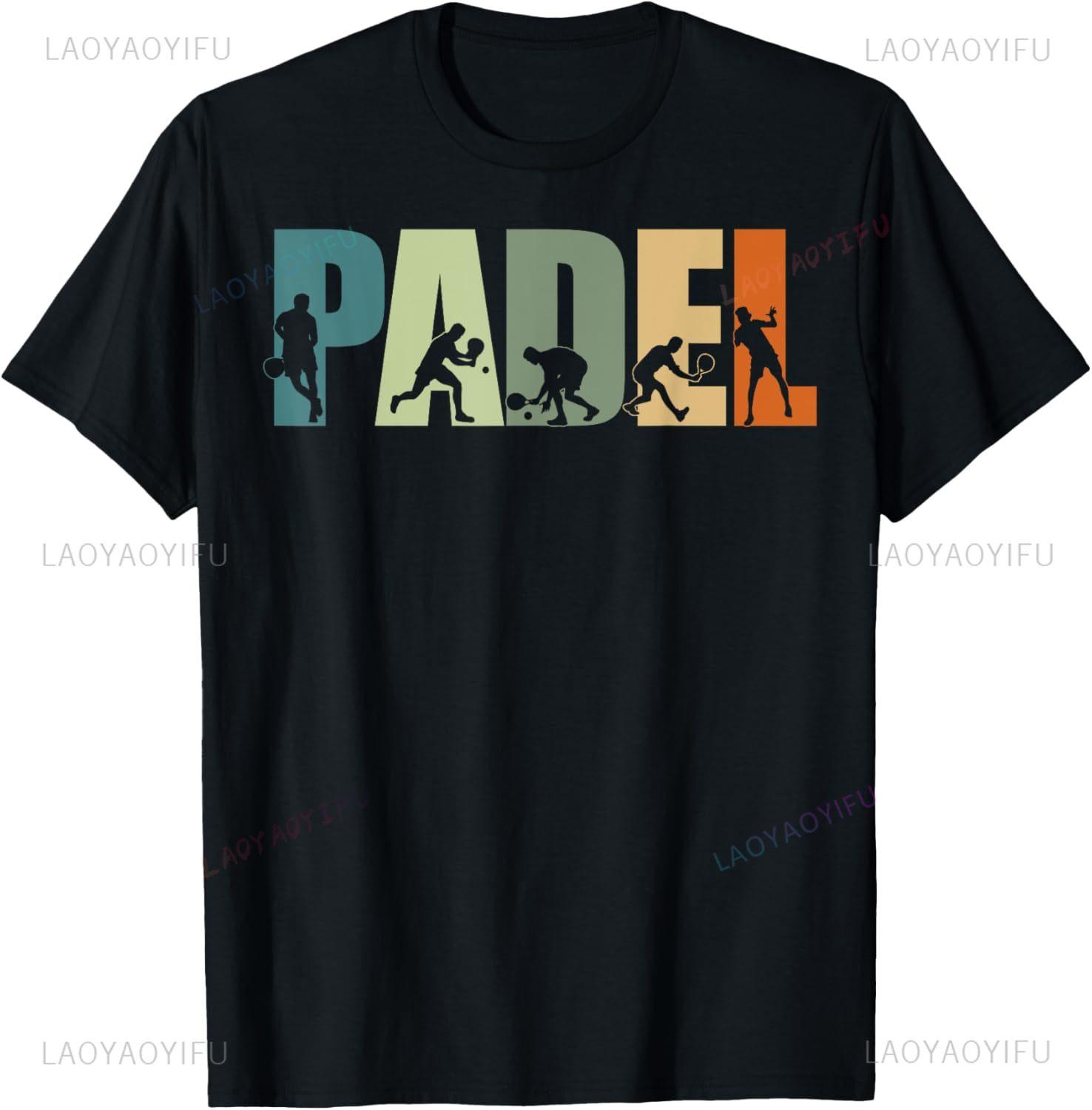 Padel Tennis Funny Padel Players TShirt Individuality Casual Kawayi Unisex Summer Streetwear Tops Mens Clothing Ropa Hombre S