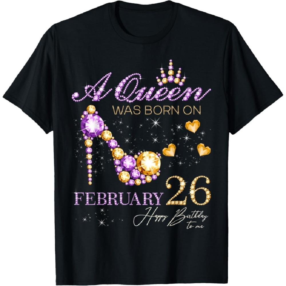 

A Queen Was Born on February 26 Happy Birthday To Me Queen T-Shirt XXXXXL чёрный