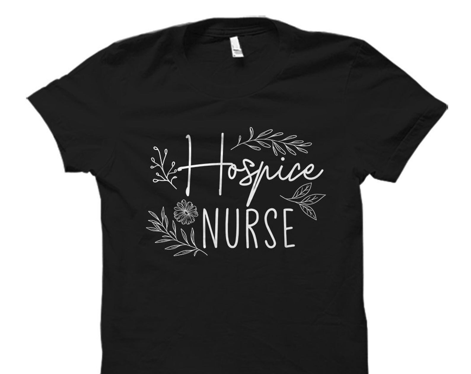 Hospice Nurse Shirt. Nurse T-Shirt. Nurse Gift. Medical Shirt. Healthcare Gift. Hospice Worker Gift. Hospice Shirt. Gift For Nurse #OS5498 4XL