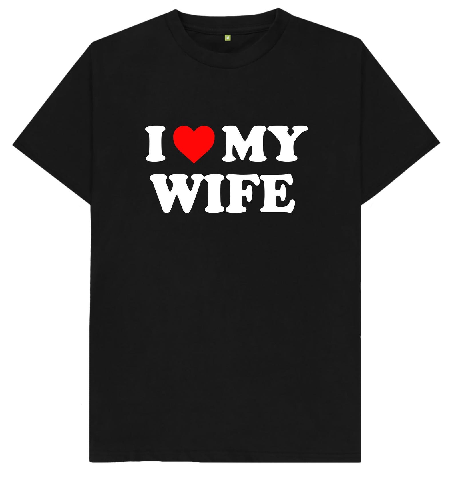 I Love My Wife T shirt XL