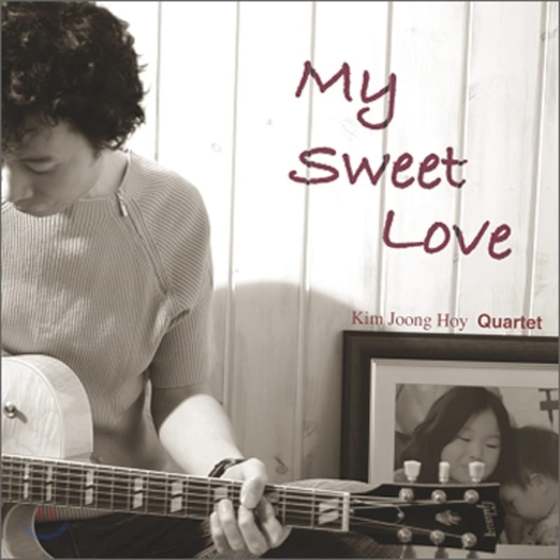 

Kim Joong-Hoe Quartet - My Sweet Love