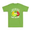 I Lick Salt Swallow Tequila Suck Lime And Cinco De Mayo Drinking Unisexs Tshirt