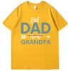 First Dad Now Grandpa Cotton Oneck New Shirts And Tshirts Funny Grandpa Quote Fathers Day Gift Tshirt Oneck Print T Shirt