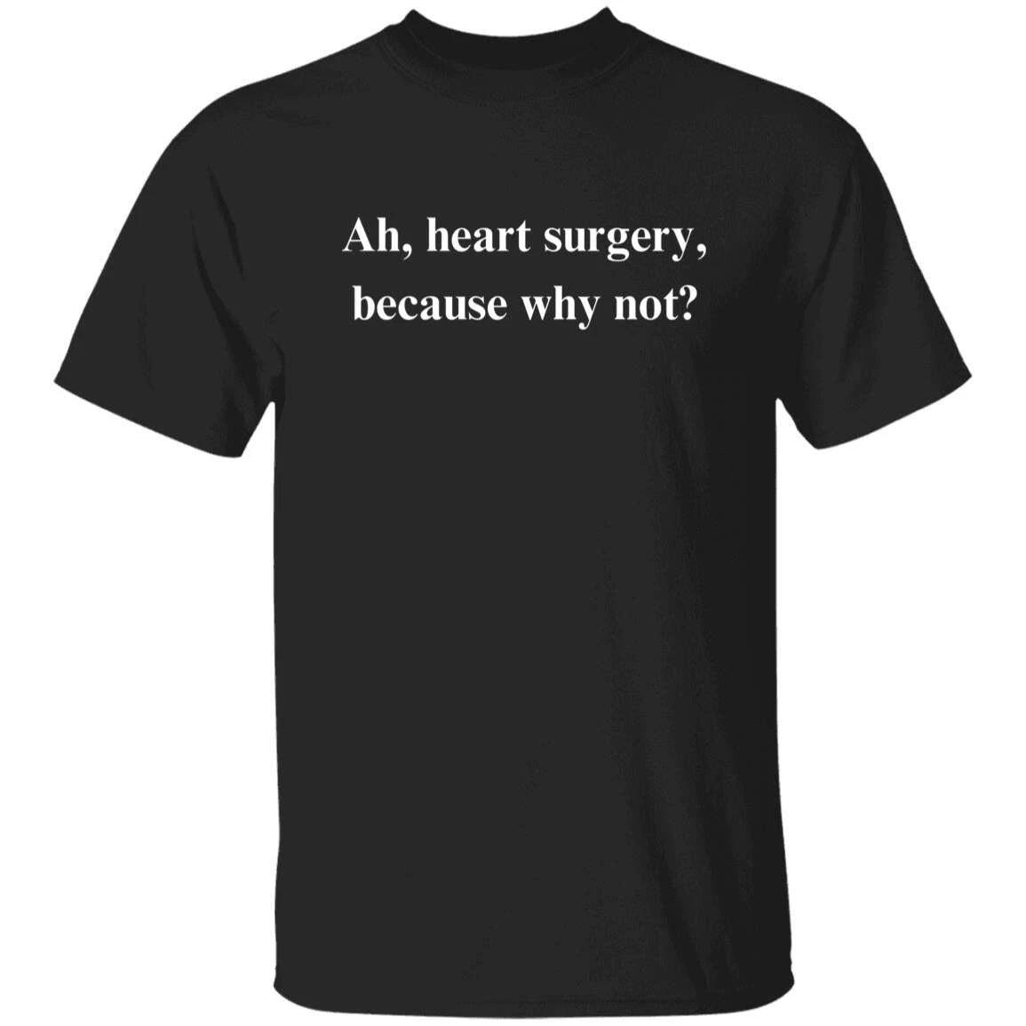Sarcastic heart surgery Unisex T-Shirt Humorous tee Black, gift for heart surger S