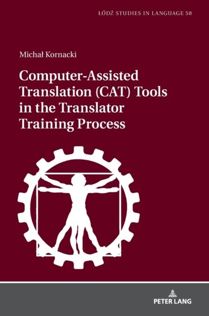 Libro Computer-Assisted Translation (CAT) Tools In the Translator Training Process : 58