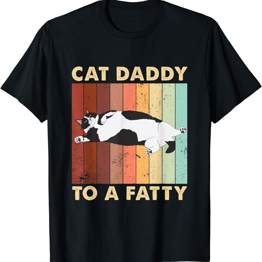 2025/Retro Fat Chonk Dad Tee Funny Cat Daddy To A Fatty Unisex T-Shirt Unisex T-Shirt S