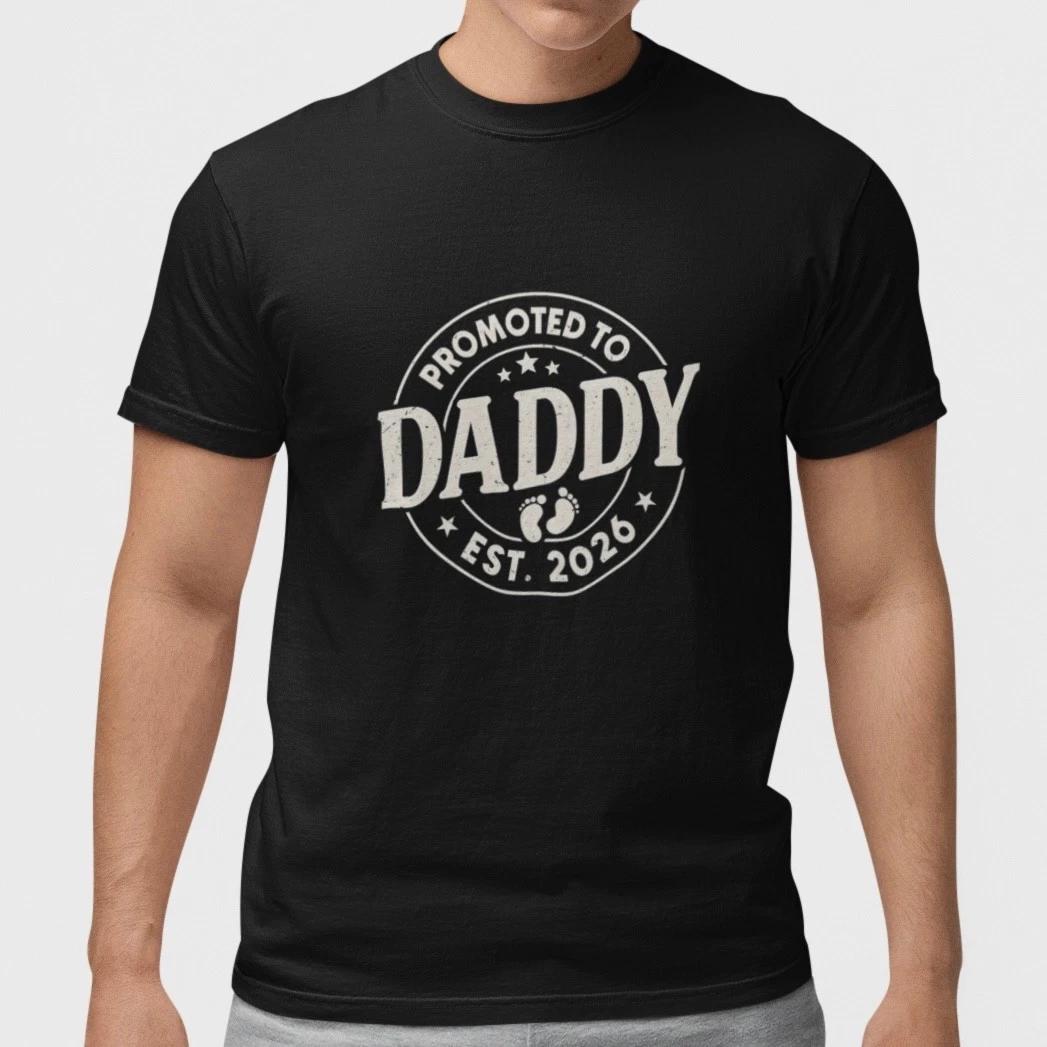

Promoted to Daddy 2026 Shirt New Dad Gift Pregnancy Announcement T-Shirt XXXXL