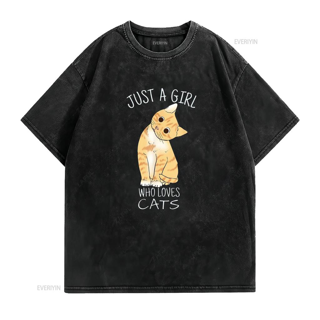 Just A Girl Who Loves Cats For Cat Lover Fashionable Women s T Shirt with Designs vintage Washed Soft Unisex designer clothes