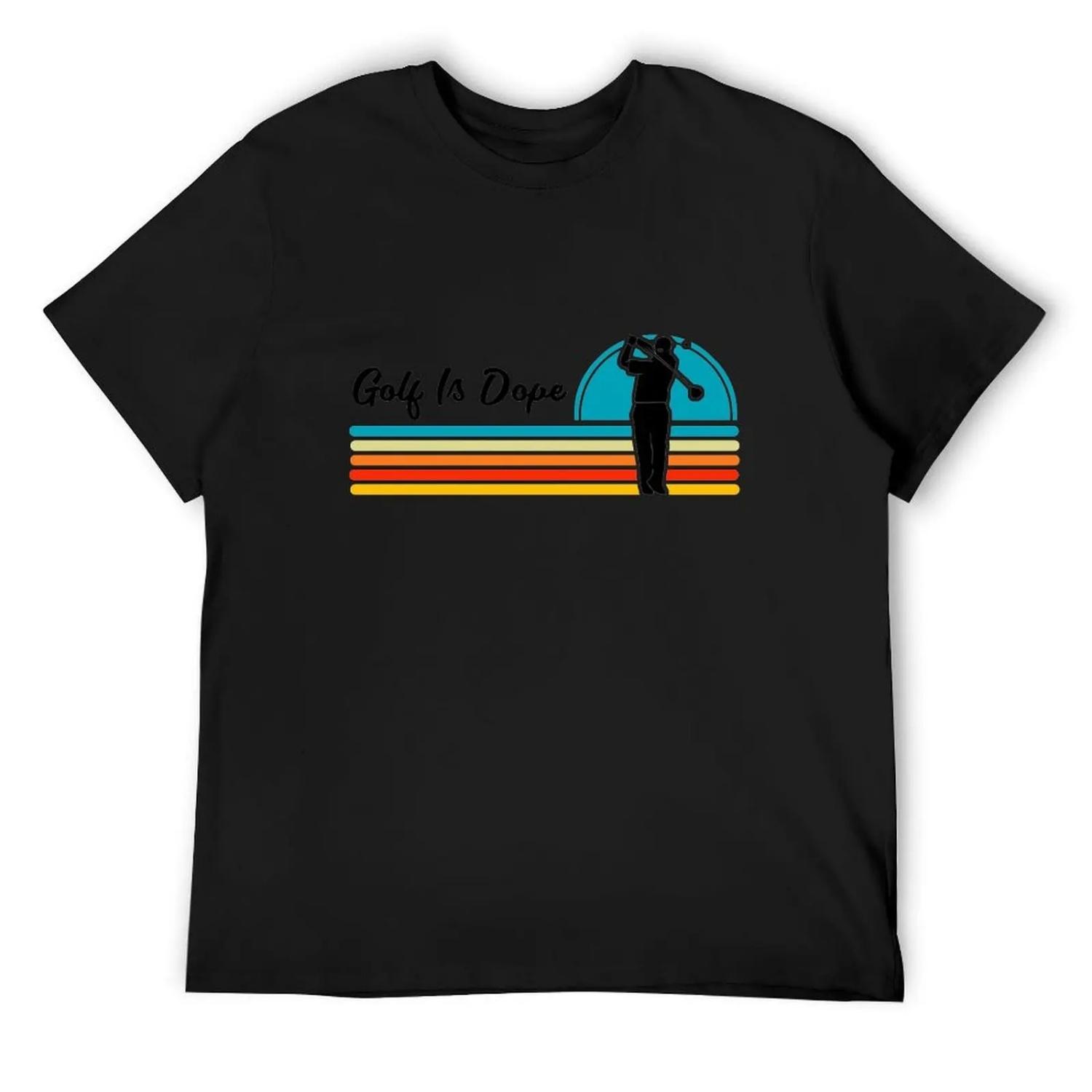 

Golf Is Dope T-Shirt graphics tshirts personalised oversized graphic tee summer tops clothes for men XXXXXL чорний