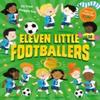 Eleven Little Footballers by Kit Frost Paperback Book 9780008645021