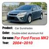 For Ford Focus MK2 MK2.5 Hatchback 2004 2005 2006~2010 Car Window Sunshade Anti-UV Full Coverage Sunshade Cover Protection Board