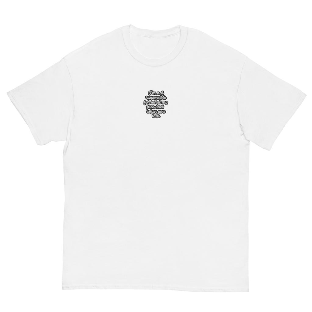 Men's Funny Classic Tee "I'm not responsible for my face" Joke Shirt