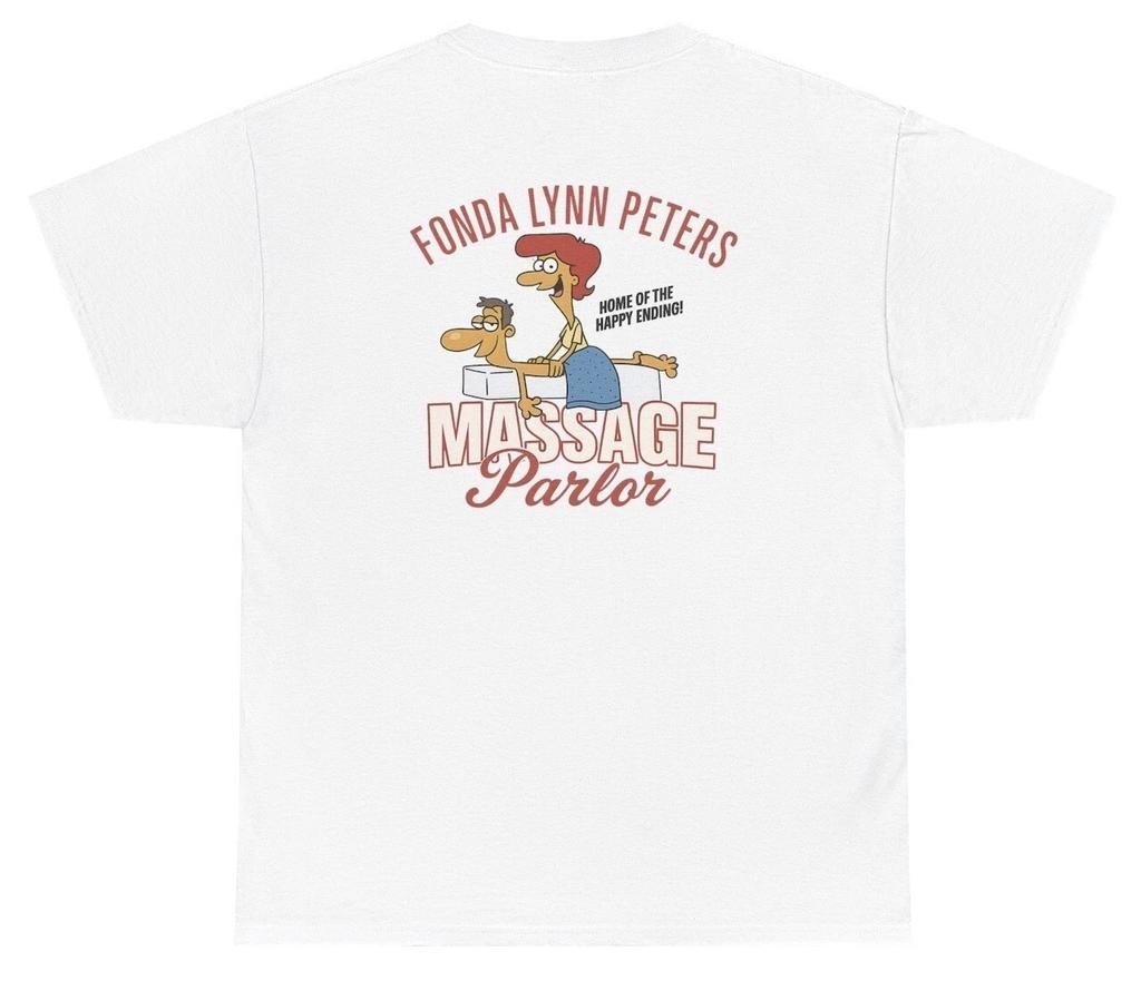 Fonda Lynn Peters Massage Parlor T Shirt Funny Inappropriate Adult Humor Tee