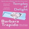 Temples of Delight by Barbara Trapido Paperback Book 9780747594710