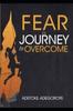 Libro Fear - The Journey To Overcome